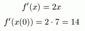 Pochodna funkcji f: f'(x0)=2*7=14